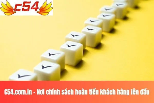 C54.com.in - Nơi chính sách hoàn tiền thực sự đặt khách hàng lên hàng đầu