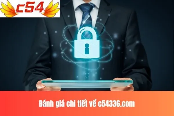 Đánh giá chi tiết về c54336.com