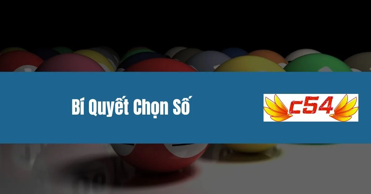 Bí Quyết Chọn Số