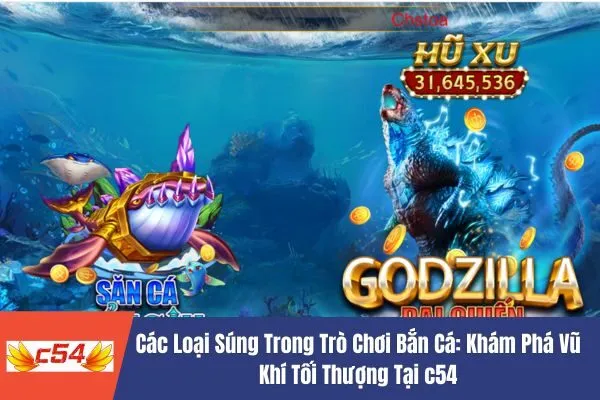 Các Loại Súng Trong Trò Chơi Bắn Cá