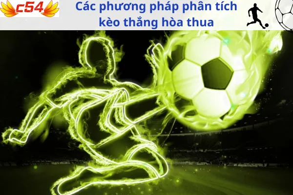 Phân Tích Kèo Thắng Hòa Thua c54