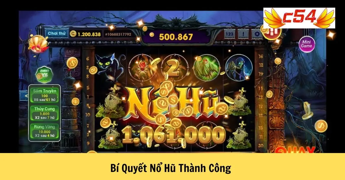 Bí Quyết Nổ Hũ Thành Công