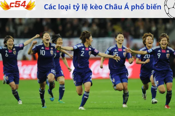 Tỷ Lệ Kèo Châu Á và Châu Âu c54